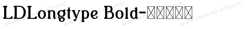 LDLongtype Bold字体转换